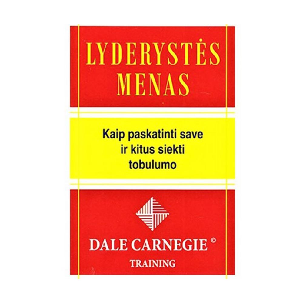 9786094371103 Lyderystės menas. Kaip paskatinti save ir kitus siekti tobulumo. Dale Carnegie