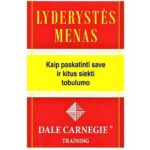 Lyderystės menas. Kaip paskatinti save ir kitus siekti tobulumo. Dale Carnegie - Image 2